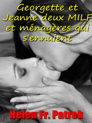 cover image of Georgette et Jeanne deux MILF et ménagères qui s'ennuient